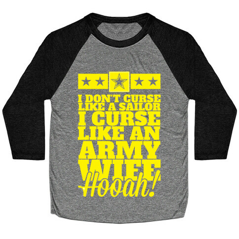 I Don't Curse Like A Sailor I Curse Like An Army Wife Baseball Tee