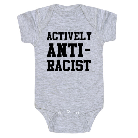 Actively Anti-Racist Baby One-Piece