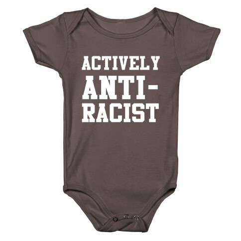 Actively Anti-Racist Baby One-Piece