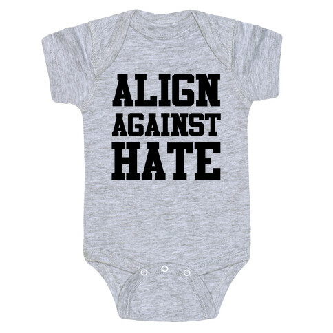 Align Against Hate Baby One-Piece