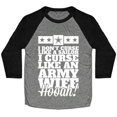 I Don't Curse Like A Sailor I Curse Like An Army Wife Baseball Tee