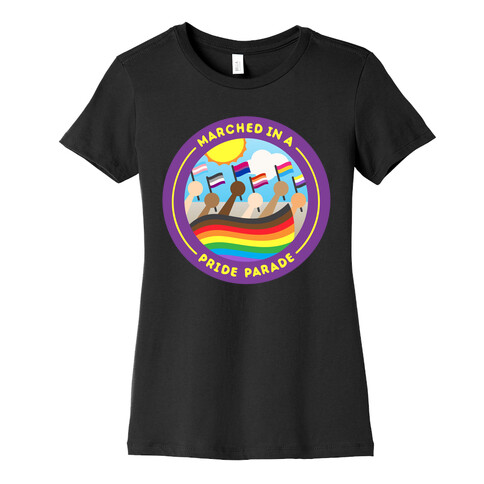 Marched In A Pride Parade Patch White Print Womens T-Shirt