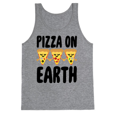 Pizza On Earth Tank Top