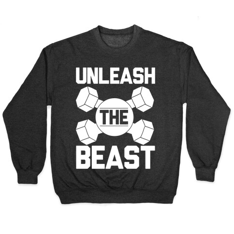 Unleash The Beast Pullover