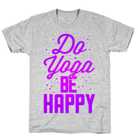 Do Yoga Be Happy T-Shirt