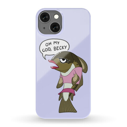Oh My Cod Becky Phone Case