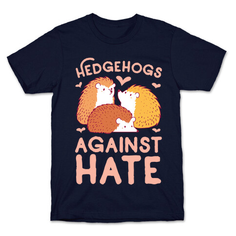 Hedgehogs Against Hate T-Shirt