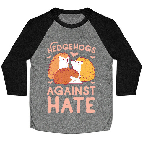 Hedgehogs Against Hate Baseball Tee