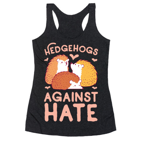 Hedgehogs Against Hate Racerback Tank Top