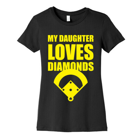 My Daughter Loves Diamonds (Softball) Womens T-Shirt