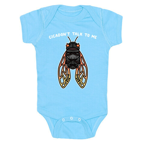 Cicadon't Talk To Me Baby One-Piece