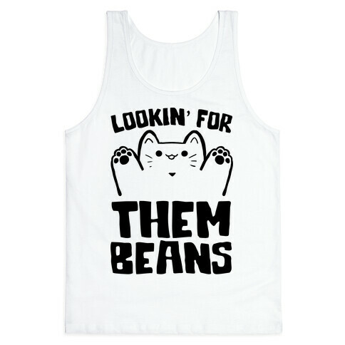 Lookin' For Them Beans Tank Top