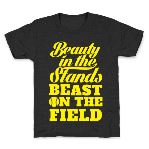 Beauty in the Stands Beast On The Field (Softball) Kids T-Shirt