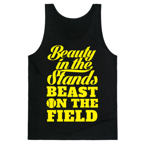 Beauty in the Stands Beast On The Field (Softball) Tank Top