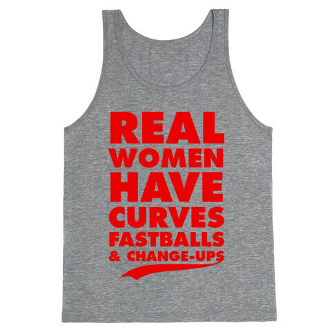 Real Women Have Curves (Fastballs & Change-Ups) Tank Top