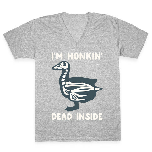 I'm Honkin' Dead Inside White Print V-Neck Tee Shirt
