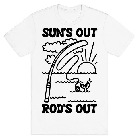 Sun's Out Rods Out T-Shirt