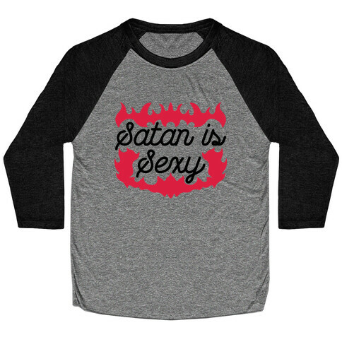 Satan is Sexy Baseball Tee