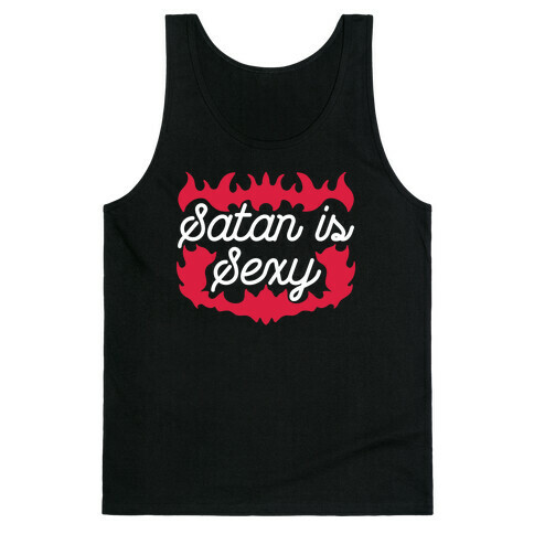 Satan is Sexy Tank Top