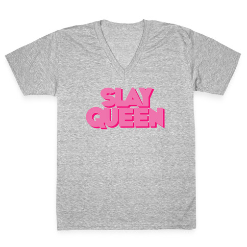 Slay Queen V-Neck Tee Shirt