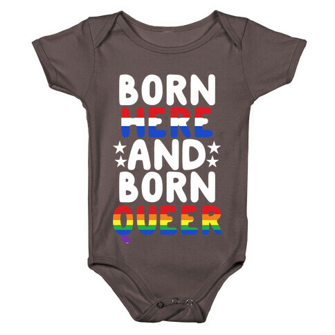 Born Here and Born Queer Baby One-Piece