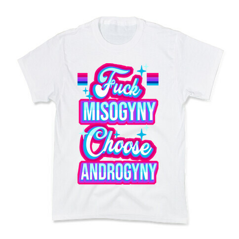 F*** Misogyny Choose Androgyny Kids T-Shirt