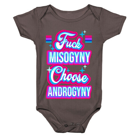 F*** Misogyny Choose Androgyny Baby One-Piece