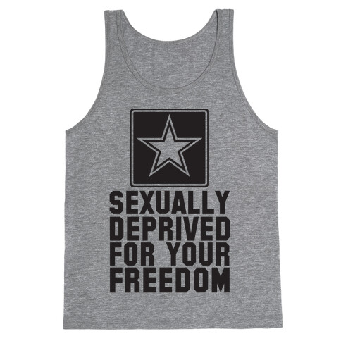 Sexually Deprived For Your Freedom Tank Top