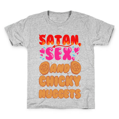 Satan, Sex, and Chicky Nuggets Kids T-Shirt