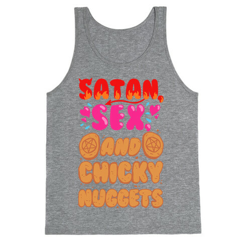 Satan, Sex, and Chicky Nuggets Tank Top