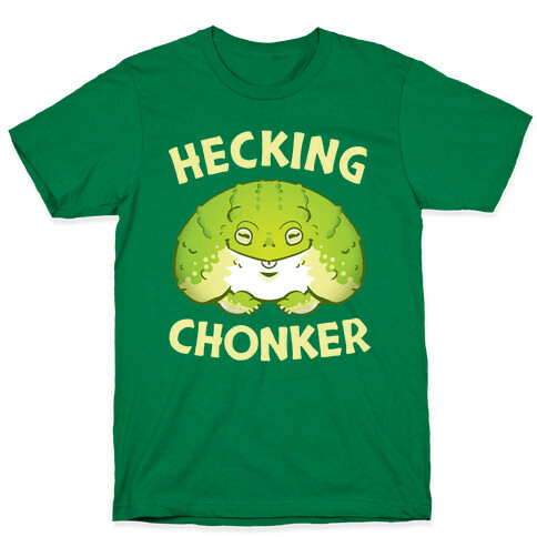 Hecking Chonker T-Shirt