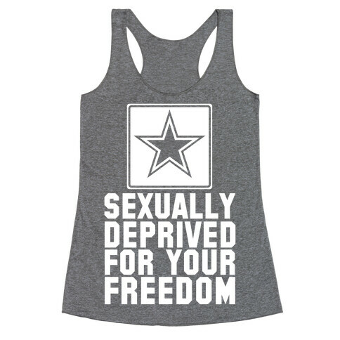 Sexually Deprived For Your Freedom Racerback Tank Top