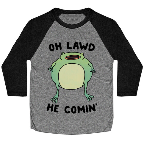 Oh Lawd He Comin' Frog Baseball Tee