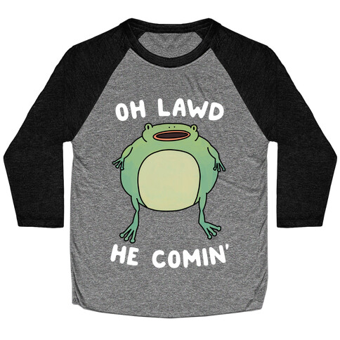 Oh Lawd He Comin' Frog Baseball Tee