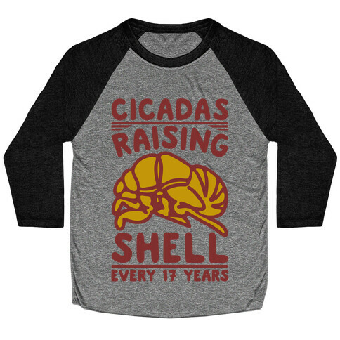 Cicadas Raising Shell  Baseball Tee