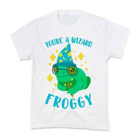 You're a Wizard Froggy Kids T-Shirt