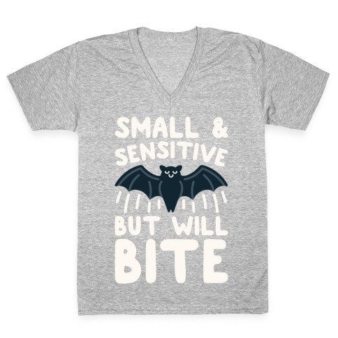 Small & Sensitive But Will Bite White Print V-Neck Tee Shirt