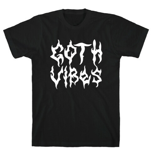 Goth Vibes T-Shirt