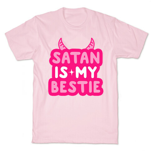 Satan Is My Bestie T-Shirt