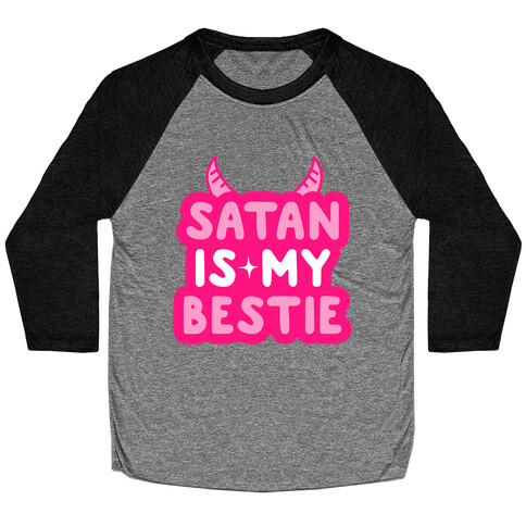 Satan Is My Bestie Baseball Tee