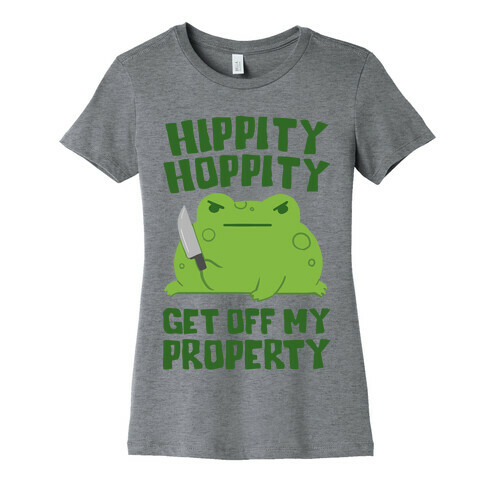 Hippity Hoppity Get Off My Property Womens T-Shirt