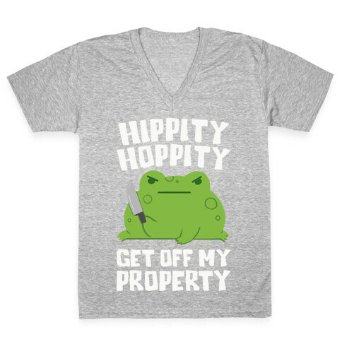 Hippity Hoppity Get Off My Property V-Neck Tee Shirt