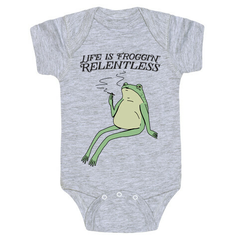 Life Is Froggin' Relentless Frog Baby One-Piece