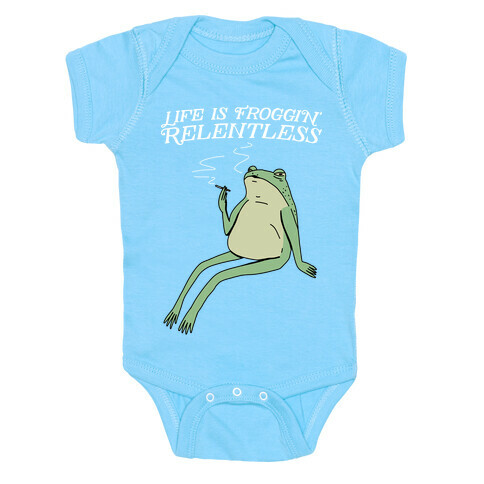 Life Is Froggin' Relentless Frog Baby One-Piece