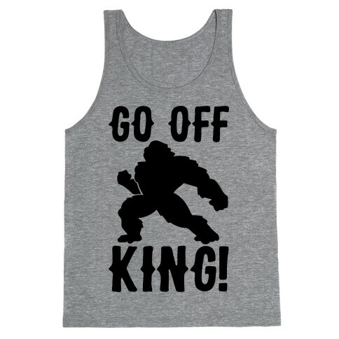 Go Off King Parody Tank Top