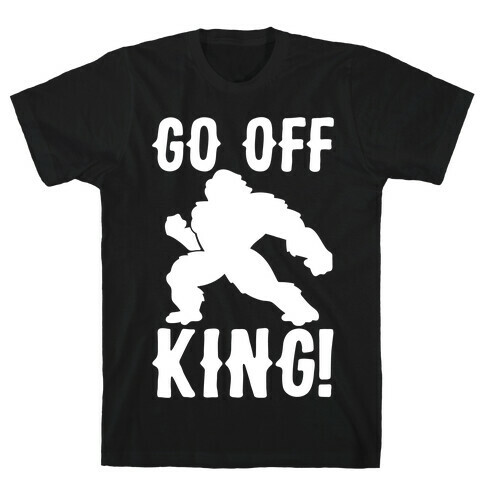 Go Off King Parody White Print T-Shirt