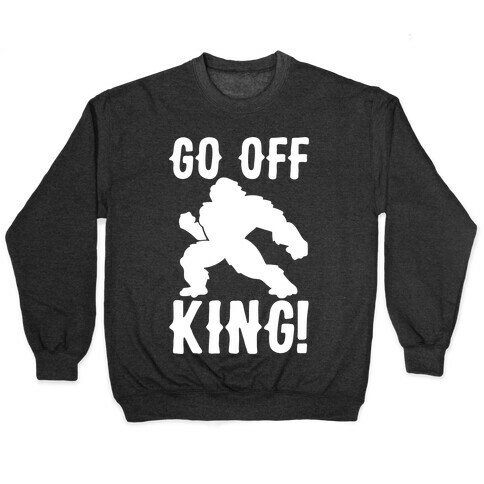 Go Off King Parody White Print Pullover