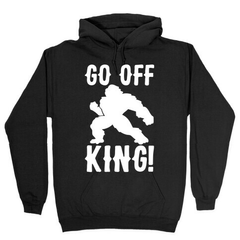 Go Off King Parody White Print Hooded Sweatshirt