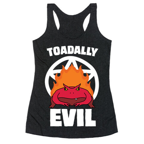 Toadally Evil Racerback Tank Top