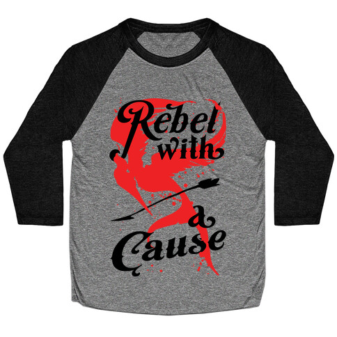 Rebel With A Cause Baseball Tee